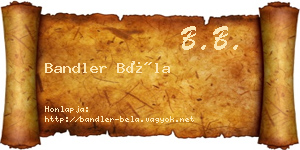 Bandler Béla névjegykártya